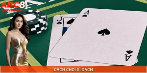 Cách chơi xì dách