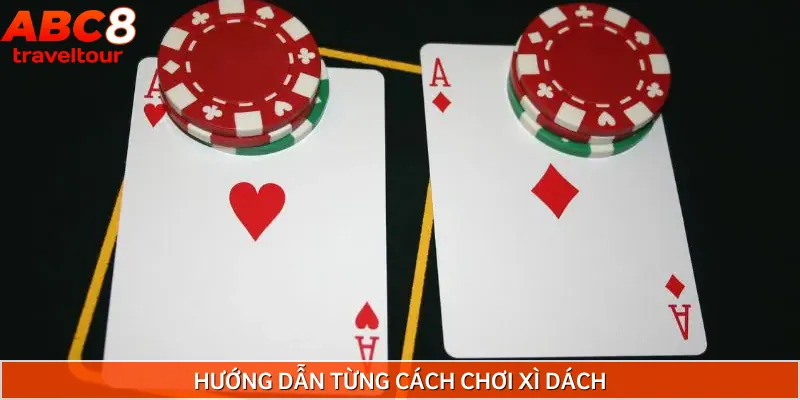 Từng cách chơi xì dách theo luật từ A đến Z