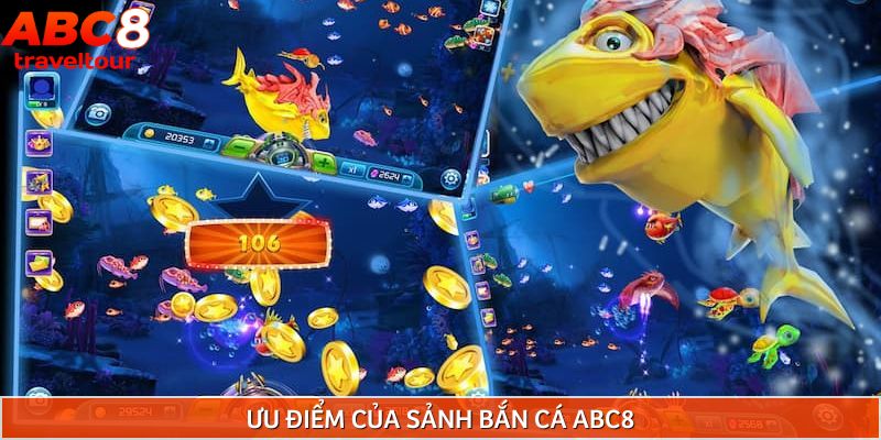 Những ưu điểm khiến bắn cá ABC8 luôn giữ nhiệt