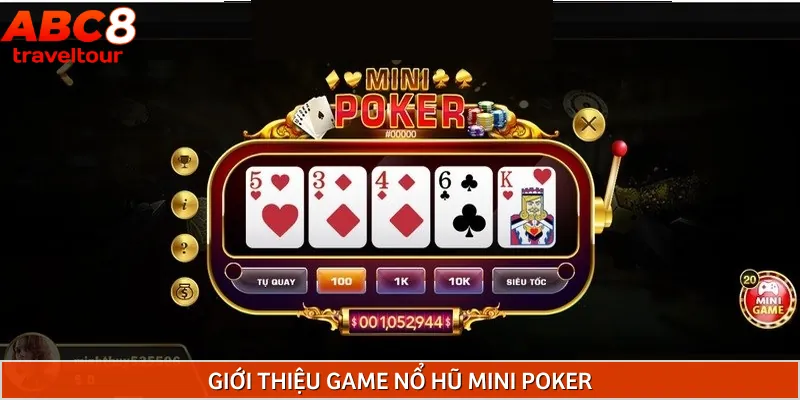 Định nghĩa về game nổ hũ mini poker