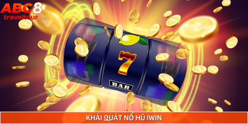 Sơ lược trò chơi nổ hũ Iwin